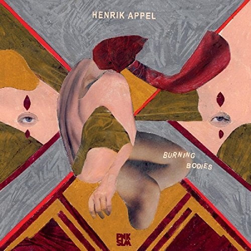 Appel, Henrik: Burning Bodies