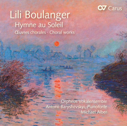 Boulanger / Baryshevskyi: Hymne Au Soleil