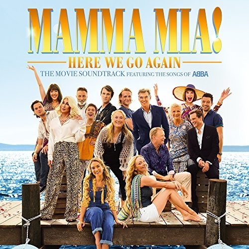 Mamma Mia: Here We Go Again / O.S.T.: Mamma Mia!: Here We Go Again (The Movie Soundtrack Featuring the Songs of ABBA)