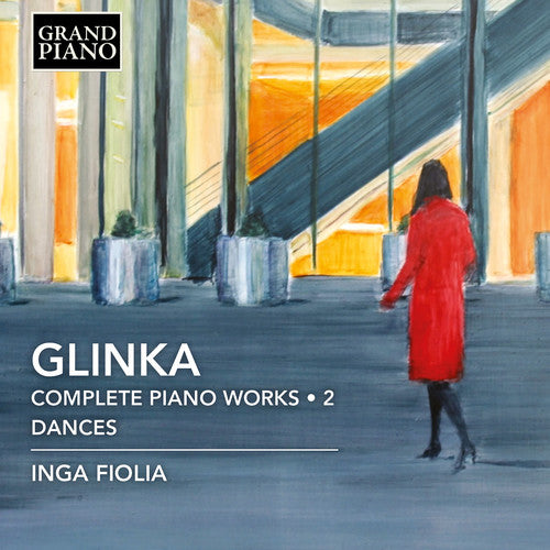 Glinka / Fiolia: Complete Piano Works 2