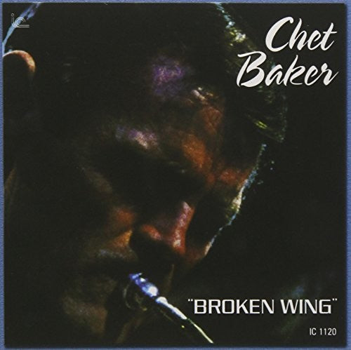 Baker, Chet: Broken Wing