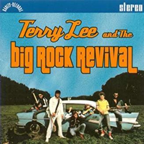 Lee, Terry & the Big Rock Revival: Terry Lee & The Big Rock Revival