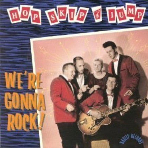 Hop Skip & Jump: We'Re Gonna Rock