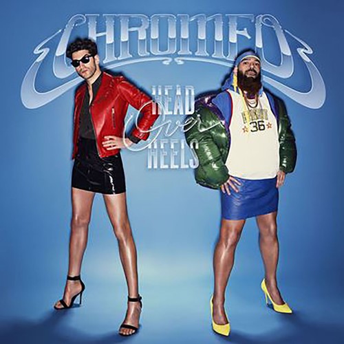 Chromeo: Head Over Heels