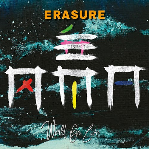 Erasure: World Be Live