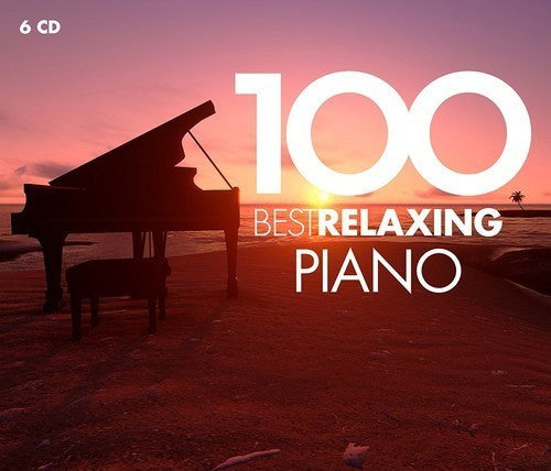 100 Best Relaxing Piano / Various: 100 Best Relaxing Piano (Various Artists)