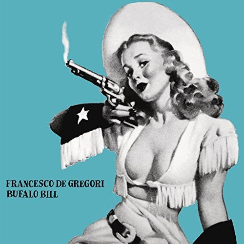 De Gregori, Francesco: Bufalo Bill