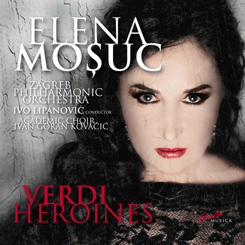 Verdi / Mosuc: Verdi Heroines