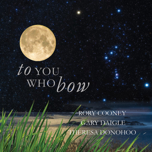 Cooney, Rory: To You Who Bow