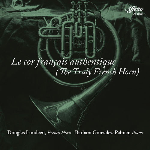 Gounod / Lundeen / Palmer: Cor Francais Authentique