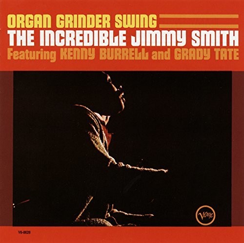 Smith, Jimmy: Organ Grinder Swing