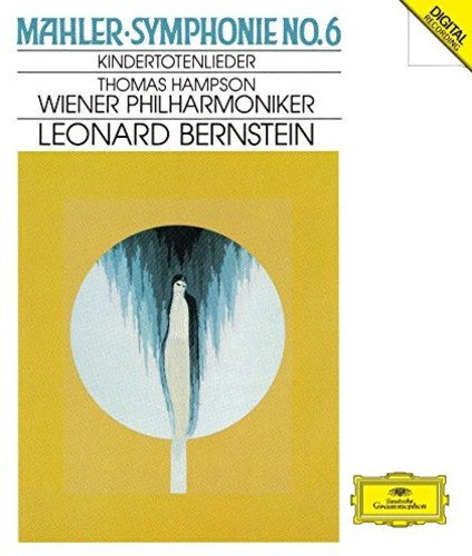 Mahler / Bernstein, Leonard: Mahler: Symphony 6 / Kindertotenli