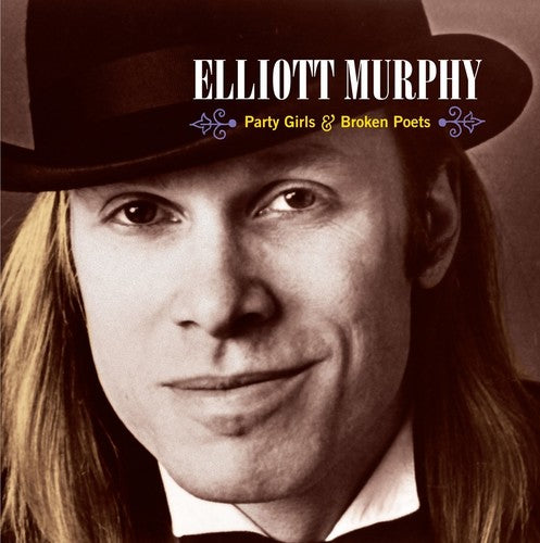 Murphy, Elliott: Party Girls & Broken Poets