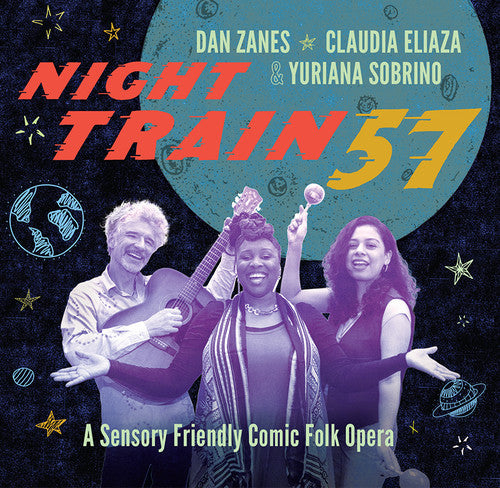Dan Zanes & Claudia Eliaza & Yuriana Sobrino: Night Train 57