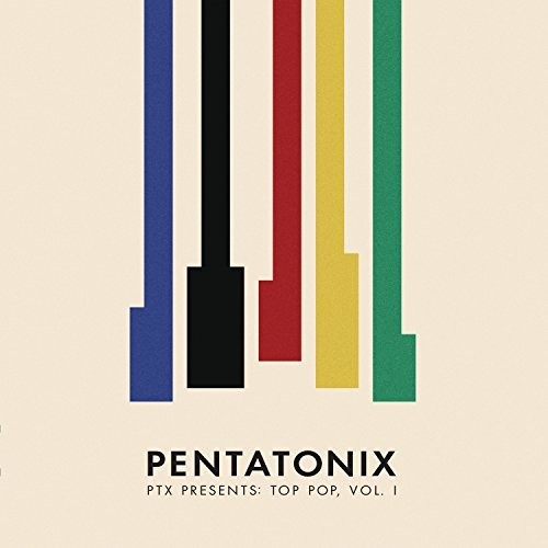 Pentatonix: PTX Presents: Top Pop, Vol. 1