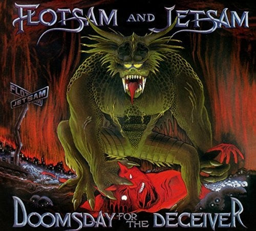 Flotsam & Jetsam: Doomsday For The Deceiver