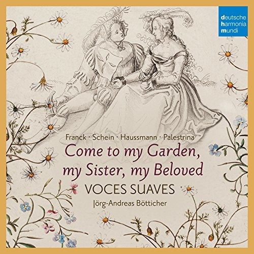 Voces Suaves: Come To My Garden: German Early Baroque