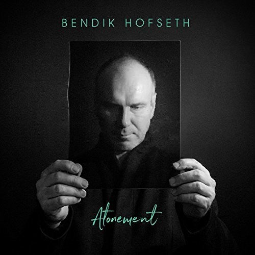 Hofseth, Bendik: Atonement