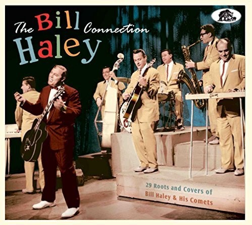 Bill Haley Connection: 29 Roots & Covers / Various: Bill Haley Connection: 29 Roots & Covers of Bill Haley & His Comets