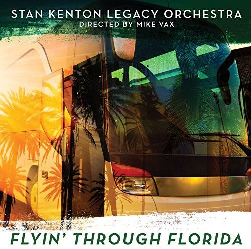 Kenton, Stan: Flyin' Through Florida