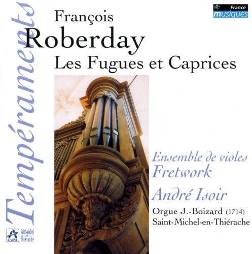 Roberday: Fugues Et Caprices