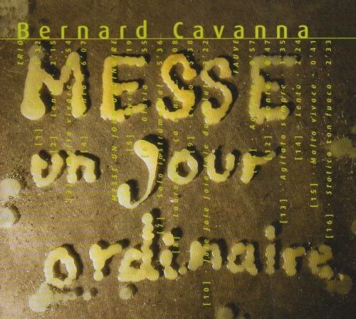 Cavanna: Messe Un Jour Ordinaire