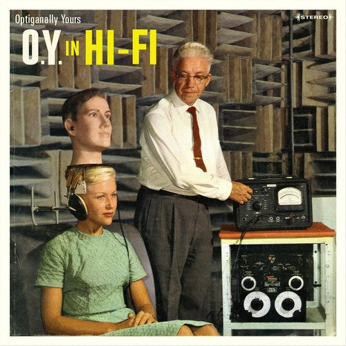 Optiganally Yours: O.y. In Hi-fi