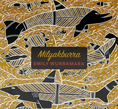 Wurrumara, Emily: Milyakburra