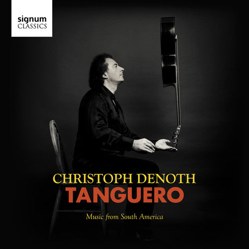 Blasquez / Denoth: Tanguero / Music from South America