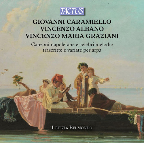 Graziani / Belmondo: Neapolitan Songs & Famous Melodies