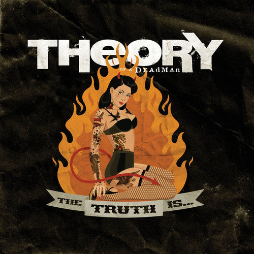 Theory of a Deadman: Truth Is...