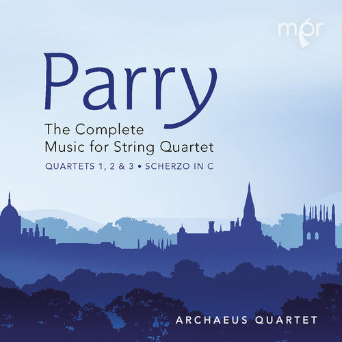 Parry / Archaeus Quartet: Complete Music for String Quartet