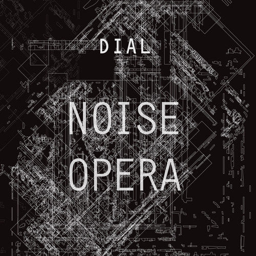 Dial: Noise Opera