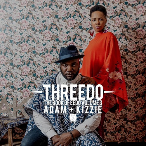 Adam & Kizzie: Book Of Eedo Vol. 3: Threedo