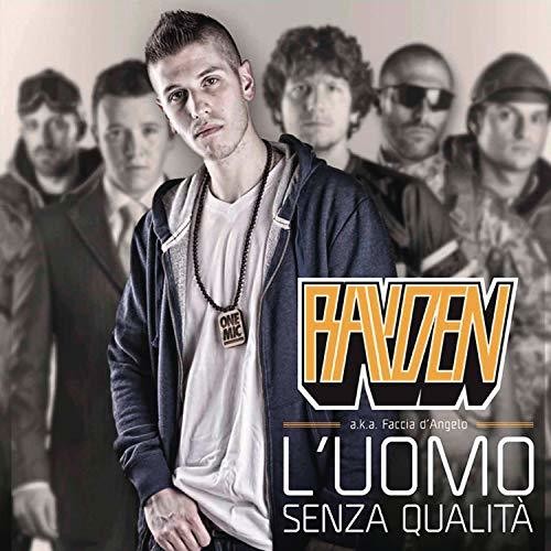 Rayden: L'Uomo Senza Qualita