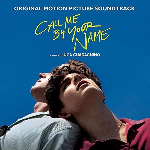 Call Me by Your Name / O.S.T.: Call Me by Your Name (Original Motion Picture Soundtrack)