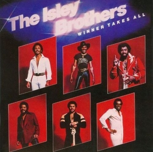 Isley Brothers: Winner Takes All (i Wanna Be With You)