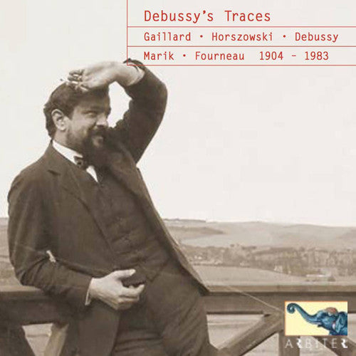 Debussy / Gaillard: Debussy's Traces