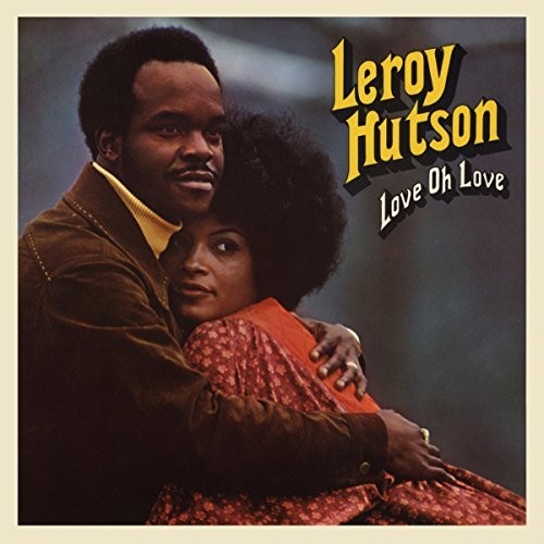 Hutson, Leroy: Love Oh Love