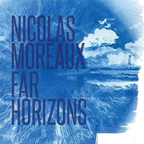 Moreaux, Nicolas: Far Horizons