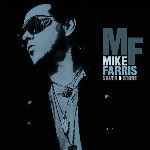 Farris, Mike: Silver & Stone