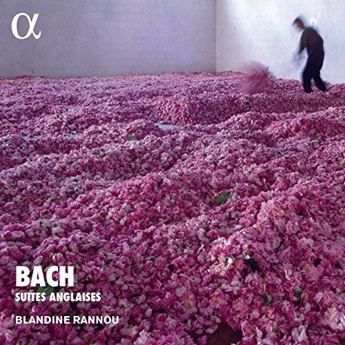 Bach, J.S. / Rannou: Suites Anglaises