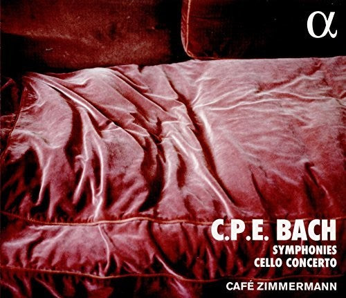 Bach, C.P.E. / Zimmermann: Symphonies & Cello Concerto