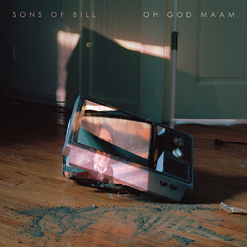 Sons of Bill: Oh God Ma'am