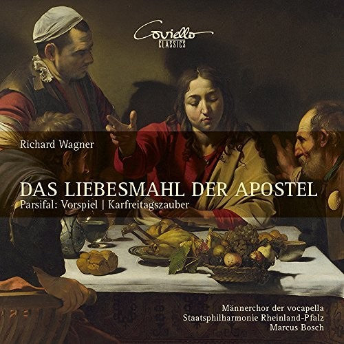 Wagner: Das Liebesmahl Der Apostel