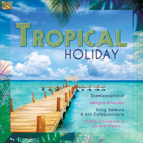 Tropical Holiday / Various: Tropical Holiday