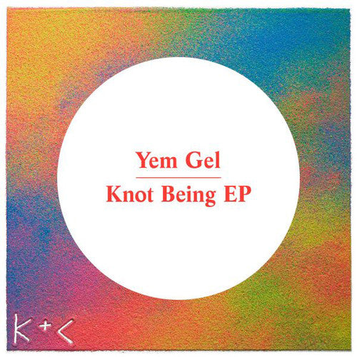 Yem Gel: Knotbeing