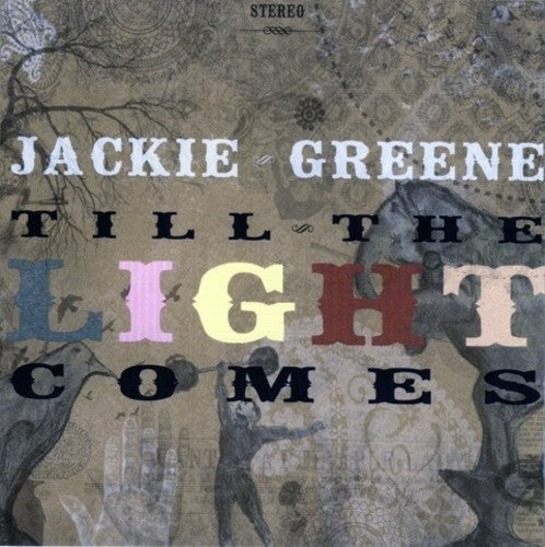 Greene, Jackie: Till The Light Comes