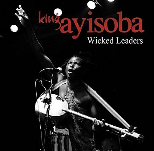 King Ayisoba: Wicked Leaders