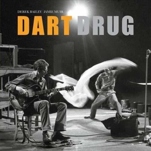 Bailey, Derek & Muir, Jamie: Dart Drug